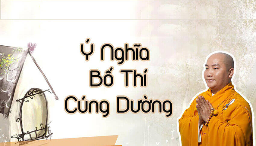 Ý Nghĩa Bố Thí Cúng Dường